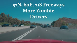 57N 60E 71S Freeways More Zombie Drivers 101924 [upl. by Suoirad303]