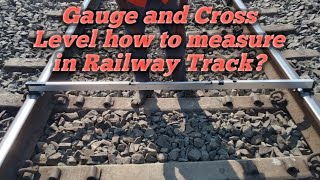 Gauge and Cross Level how to measure in Railway track [upl. by Elnore465]