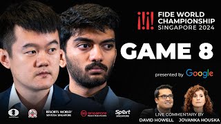 Game 8 Commentary with GM David Howell and IM Jovanka Houska  FIDE World Championship Match 2024 [upl. by Jereld]