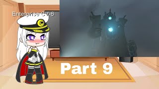 Azur Lane  Titan TV Man   react to Skibidi Toilet 4852  Part 9  GCAZVR [upl. by Akenn]