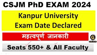 CSJM Kanpur PhD Exam Date Declare  Exam Schedule  Admit Card Declare [upl. by Hailed]