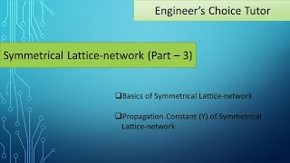 Lattice network  Part  3 [upl. by Nillok]