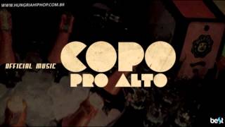 Hungria  Copo Pro Alto Official Music [upl. by La Verne]