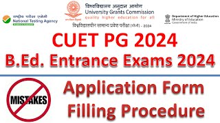 Form Filling Procedure CUET PG 2024  BEd CUET Delhi University [upl. by Initsed]