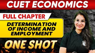 Determination of Income and Employment in One Shot  Class 12th Commerce  CUET Crash Course [upl. by Otnas]