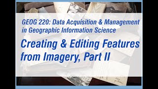 Creating and Editing Features from Imagery in ArcGIS Pro Part 2 [upl. by Jezabella]