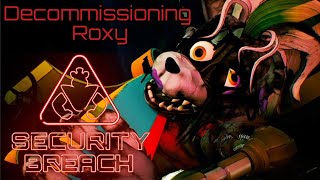 How To Decommission Roxy Full Walk Though  FNaF Security Breach [upl. by Oirretno]