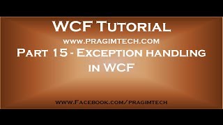 Part 15 Exception handling in WCF [upl. by Skippie]