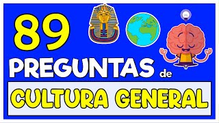 89 preguntas de CULTURA GENERAL [upl. by Anemaj87]