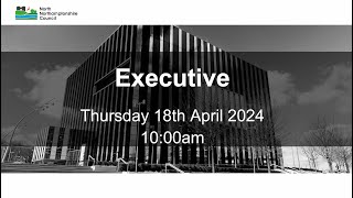 Executive  18th April 2024 [upl. by Ardnas480]