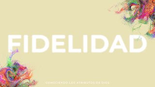 LA FIDELIDAD DE DIOS [upl. by Ecnatsnok]