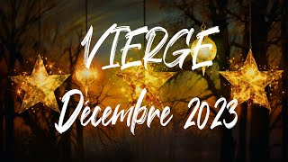 ♍ VIERGE ♍  DÉCEMBRE 2023 [upl. by Sollars]