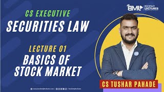 Securities Law LIVE Batch  Day 01  CS Tushar Pahade [upl. by Hares852]