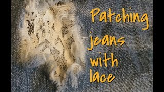 Patching Jeans with Lace [upl. by Riccardo884]