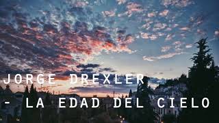 Jorge Drexler  La edad del cielo letra [upl. by Anatollo825]