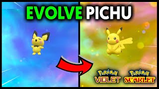 HOW TO EVOLVE PICHU INTO PIKACHU ON POKEMON SCARLET AND VIOLET [upl. by Alyakem]