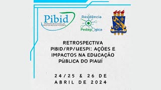 quotPerspectiva PIBIDRPUESPI ações e impactos na educação pública do Piauíquot [upl. by Anauq956]