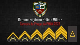 Remuneração de Praças da Polícia Militar do Amazonas  De Aluno Soldado a Subtenente [upl. by Eenaej]