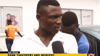 Bank Takeovers and Mergers  AM Business on JoyNews 16817 [upl. by Ellezig]