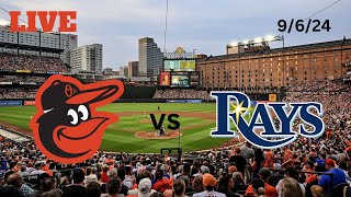 Baltimore Orioles vs Tampa Bay Rays  LIVE PlaybyPlay amp Commentary  9624  Game 142 [upl. by Rik]