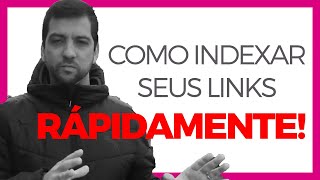 Como Indexar seus links Grátis na velocidade da luz [upl. by Aicad]