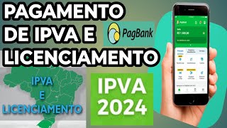 Como pagar IPVA e licenciamento 2024 no app do pagbank [upl. by Swec709]