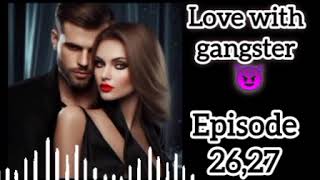 Love with gangster 😈 Ep2627pocketnovalstory fm audiobook lovestory hindistory pritafm [upl. by Irvin]