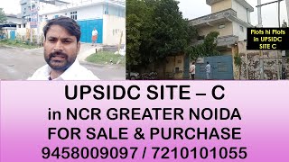 UPSIDC SiteC Plots Industrial plots in greater noida for sale and purchase 9458009097  7210101055 [upl. by Oiznun]