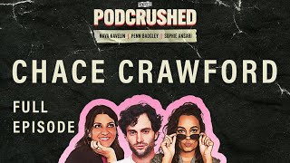 Chace Crawford  Ep 9  Podcrushed [upl. by Rebm]