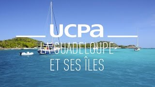 Croisière UCPA dans les Antilles  la Guadeloupe et ses îles [upl. by Tybie]