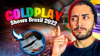 VAI PRO SHOW DO COLDPLAY NO BRASIL VOCÊ PRECISA SABER DISSO [upl. by Weaver]