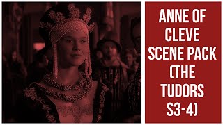 Anne of Cleves Scene Pack The Tudors S34 [upl. by Missak]