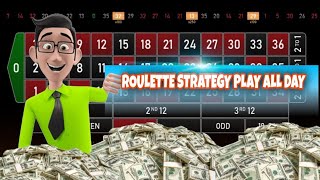 Roulette Strategy Play All Day [upl. by Leirvag]