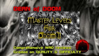 THE MASTER LEVELS FOR DOOM II  DEAN OF DOOM  Summer School Special [upl. by Jeavons83]