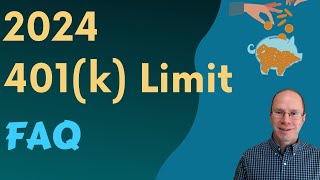 401k Limits and FAQ for 2024 How Much Can You Save [upl. by Livingston533]