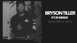 Bryson Tiller  “Finesse” Audio [upl. by Saidel988]