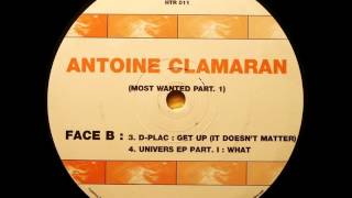 Antoine Clamaran  Univers EP Part 1  What 2001 [upl. by Pirnot]