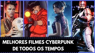 8 MELHORES FILMES CYBERPUNK DE TODOS OS TEMPOS [upl. by Namsu]