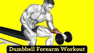 7 Best Dumbbell Forearm Exercises For Stronger Wrist and Grip [upl. by Socem]