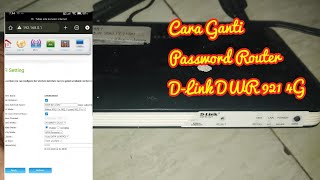 Cara Ganti Password Router DLink DWR 921 4G [upl. by Eesdnyl]