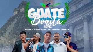 GUATE BONITA REMIX 🇬🇹 Pablo BetancourthBebrayBlitoAngelooOsmarth LRvideoliryc oficial [upl. by Cence]