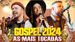 100 MUSICAS GOSPEL MAIS TOCADAS EM 2024  Hinos gospel 2024Gabriela Rocha Fernandinho Isaías Saad [upl. by Lyrpa]