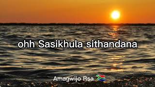 Jehova nkhumbule nami Gwijo🔥 Amagwijo Rsa Lyrics🇿🇦 [upl. by Arhoz]