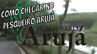 Mapa de como chegar no Pesqueiro Arujá em SP  Dicas de Pesca e Pescaria [upl. by Herring]