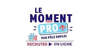 Le Moment PRO 4  Les services en ligne pour recruter [upl. by Brig538]