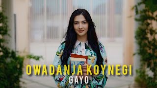 Gayo  Owadanja koynegi Official video 2024 [upl. by Meador277]