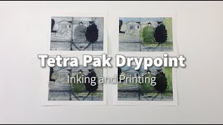 Drypoint Printmaking Tetra Pak Drypoint Inking and Printing [upl. by Ldnek]