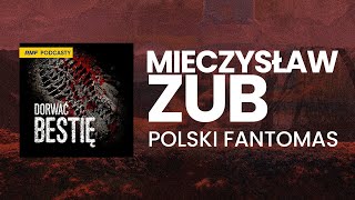 Polski Fantomas  Mieczysław Zub  Dorwać Bestię [upl. by Hyps26]