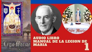 AUDIO LIBRO MANUAL DE LA LEGION DE MARIA 1 Nombre origen y finalidad [upl. by Aeduj]