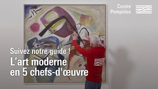 Lart moderne en 5 chefsd’œuvre  Centre Pompidou [upl. by Sandye]